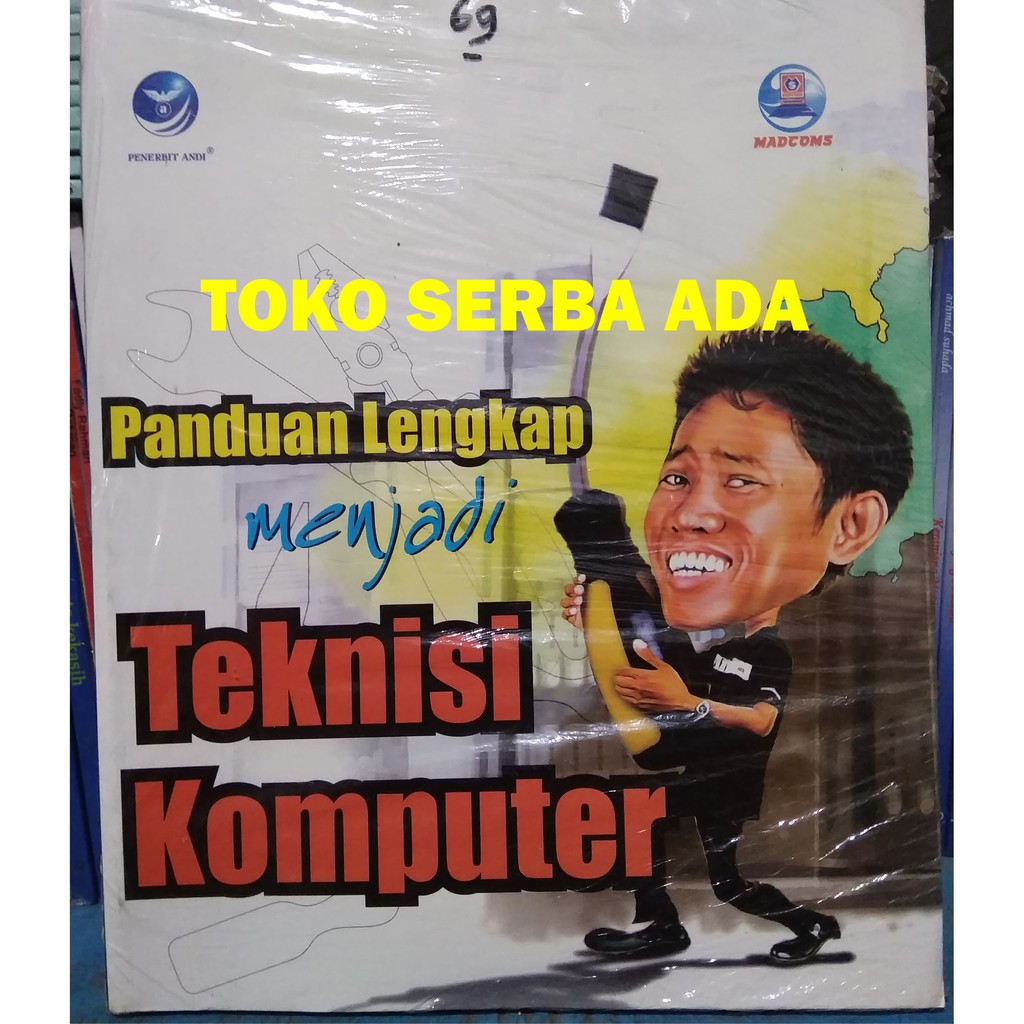 Jual Panduan Lengkap Menjadi Teknisi Komputer MADCOMS ANDI OFFSET Buku ...