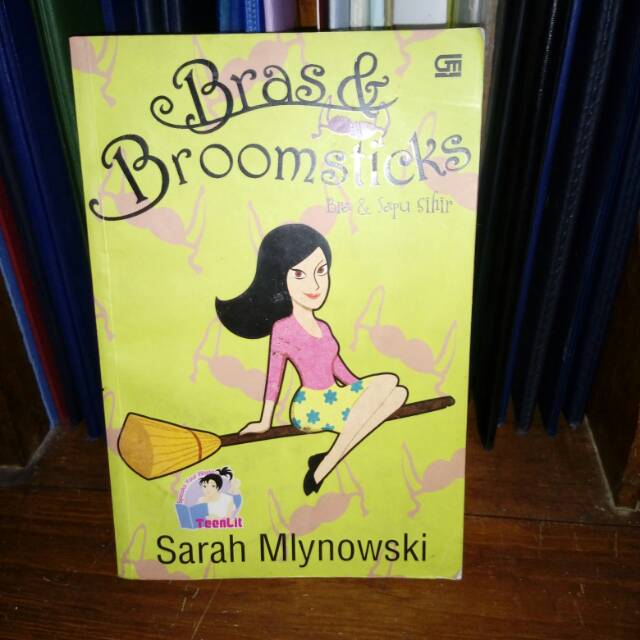 Jual Buku Bras & Broomsticks oleh Sarah Mlynowski (Teenlit) Shopee