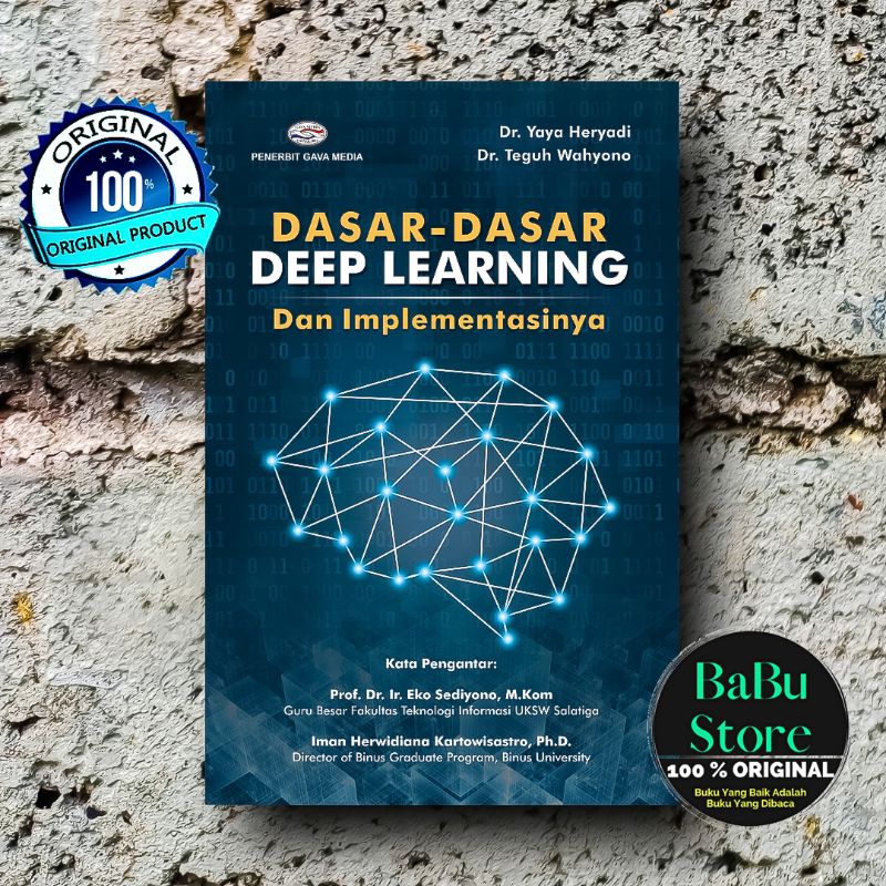 Jual Buku DASAR-DASAR DEEP LEARNING Dan Implementasinya - Yaya Heryadi ...