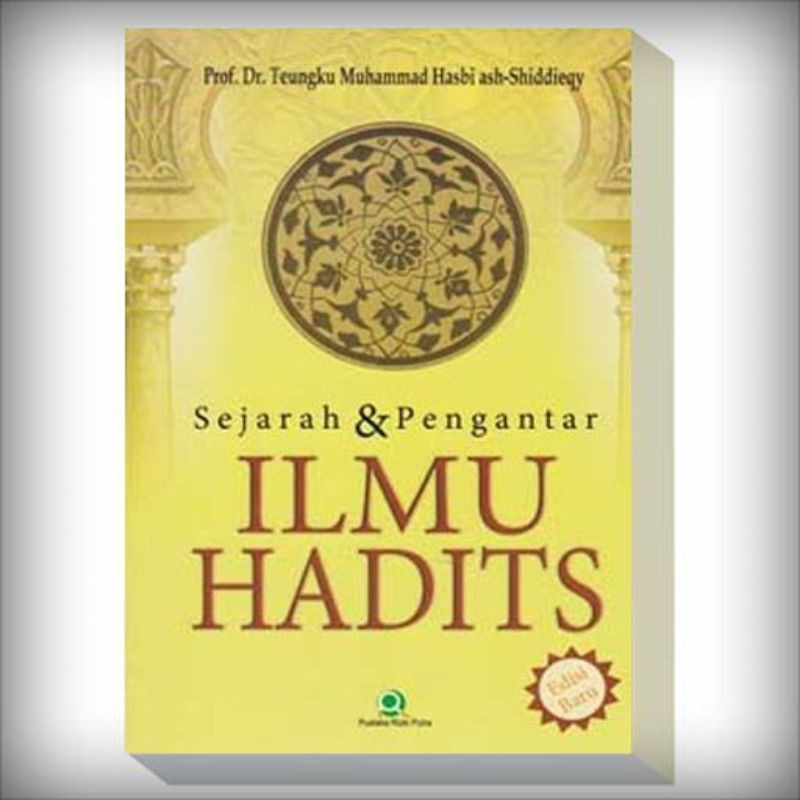 Jual Sejarah Dan Pengantar Ilmu Hadits Teungku Muhammad Hasbi Shopee