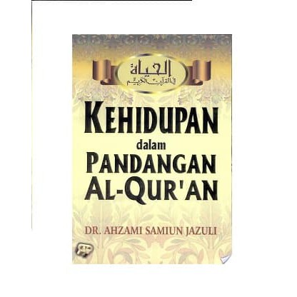 Jual Kehidupan Dalam Pandangan Al-Quran | Shopee Indonesia