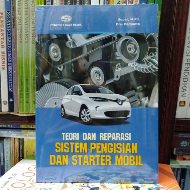 Jual Buku Teori Dan Reparasi Sistem Pengisian Dan Starter Mobil