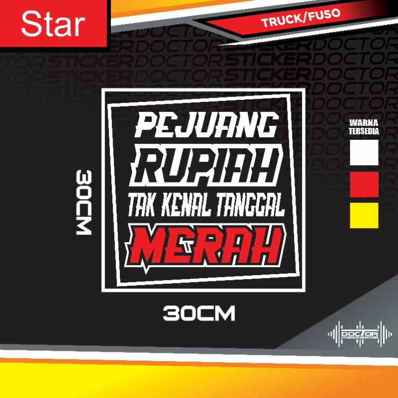 Jual Stiker Mobil Truk Fuso Tulisan Pejuang Rupiah Tak Kenal Tanggal