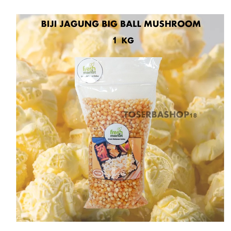 Jual Biji Jagung Popcorn Big Ball Mushroom 1 Kg Shopee Indonesia 4844