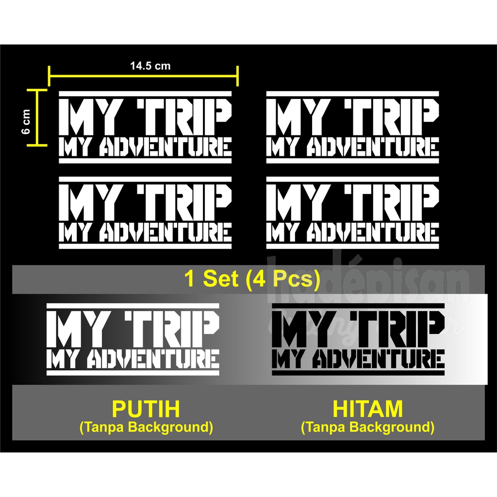Jual Stiker Cutting Sticker Body dan Kaca Mobil MY TRIP MY ADVENTURE ...
