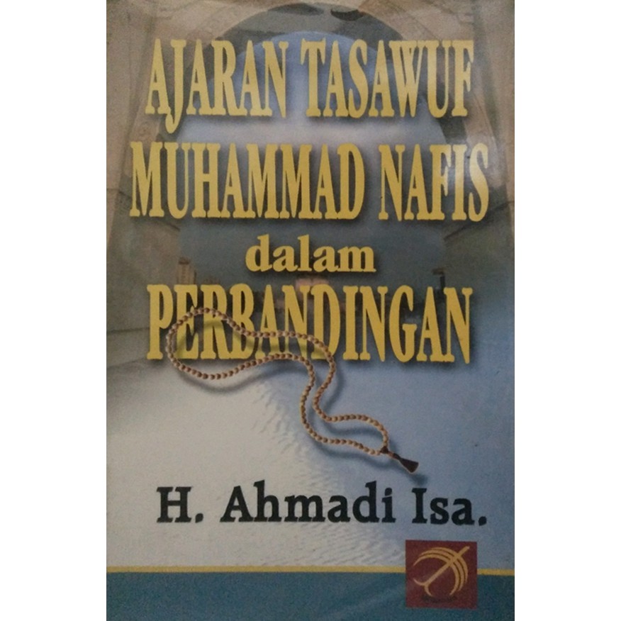Jual AJARAN TASAWUF MUHAMMAD NAFIS – Ahmadi Isa | Shopee Indonesia