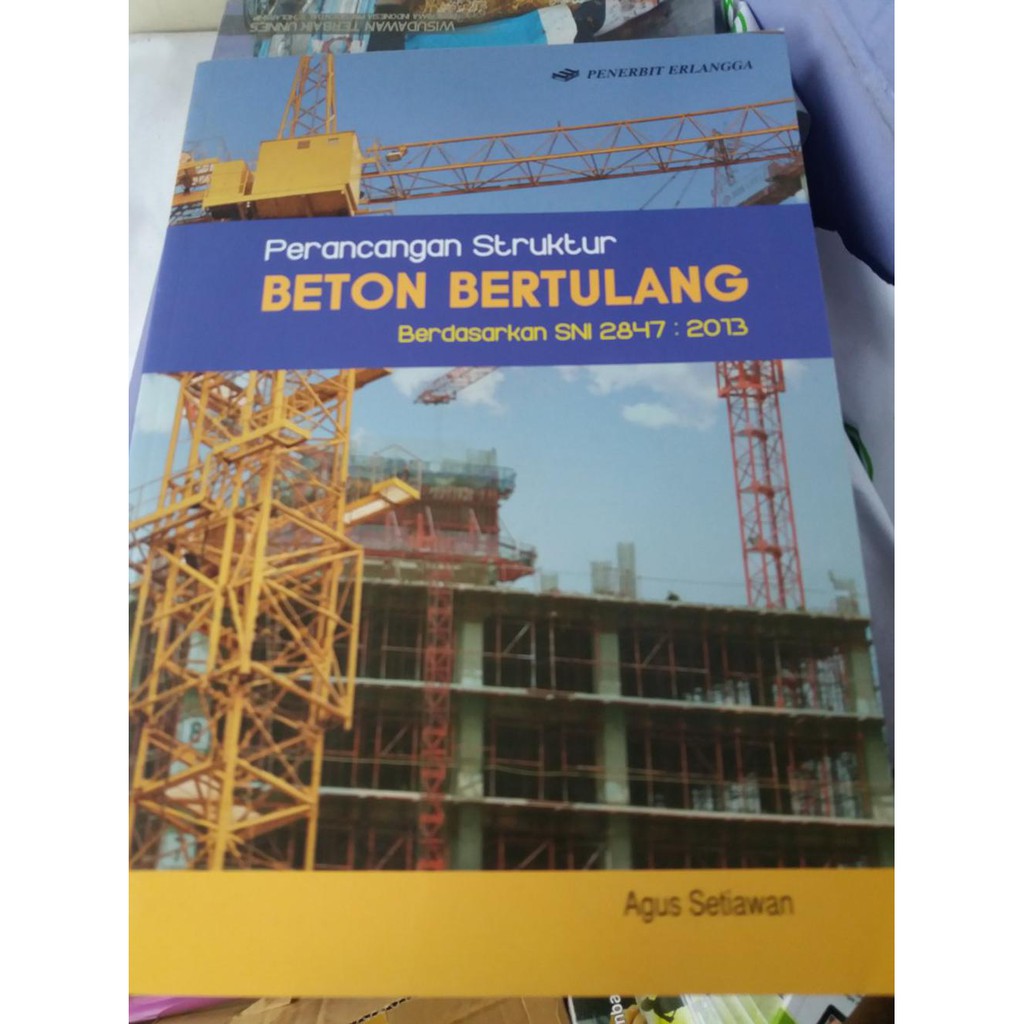 Jual Perancangan Struktur Beton Bertulang Berdasarkan Sni 2847:2013 ...