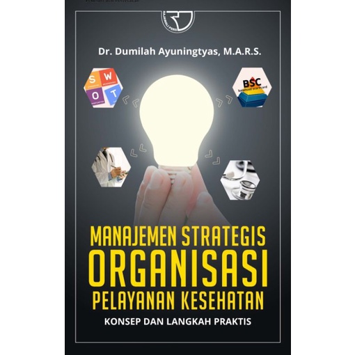 Jual Buku Original: Manajemen Strategis Organisasi Pelayanan Kesehatan ...