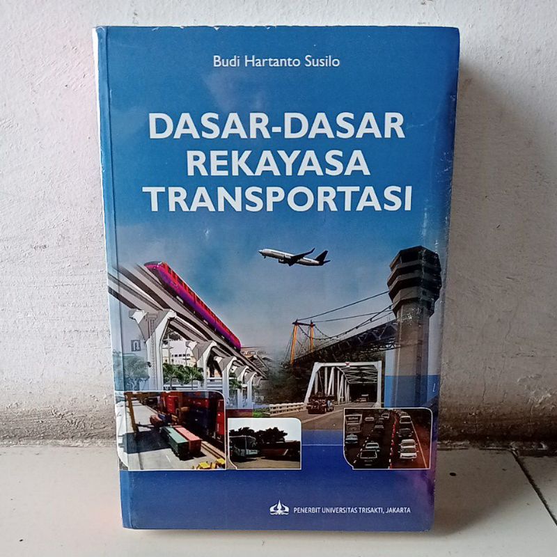 Jual Dasar-Dasar Rekayasa Transportasi (Asli Trisakti) | Shopee Indonesia