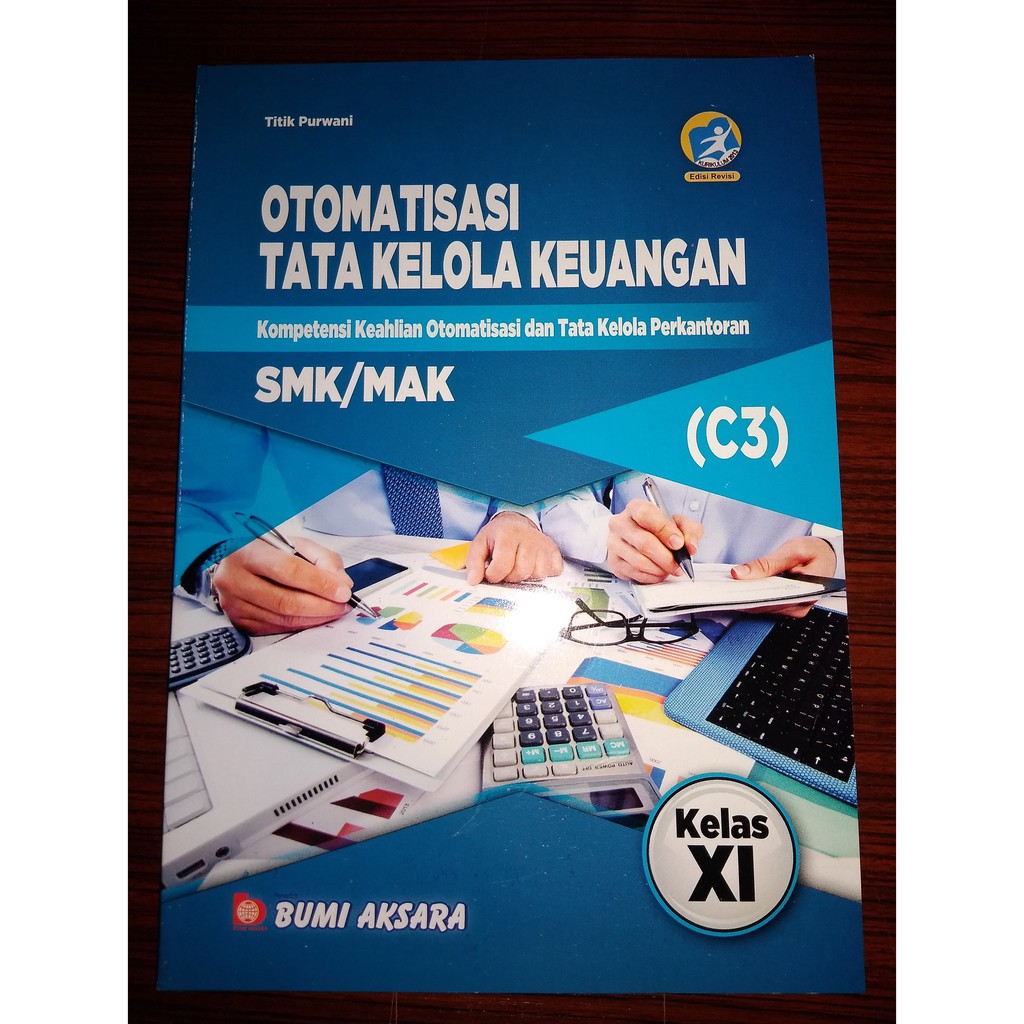 Jual Otomatisasi Tata Kelola Keuangan Kelas Xi Smk Mak Kurikulum Edisi Revisi Bumi Aksara