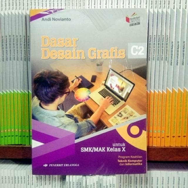 Jual Buku Dasar Desain Grafis SMK/MAK Kelas X (10) Kurikulum 2013 KI-KD ...