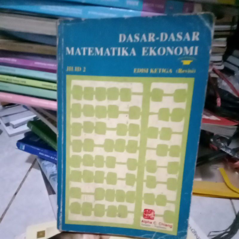 Jual # ORIGINAL# DASAR DASAR MATEMATIKA EKONOMI EDISI KETIGA JILID 2 ...