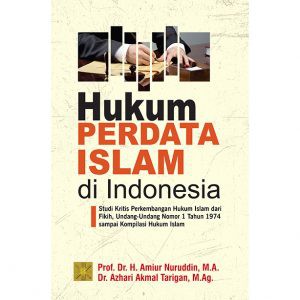 Jual Buku Hukum Perdata Islam Di Indonesia Prof Dr H Amiur Nuruddin