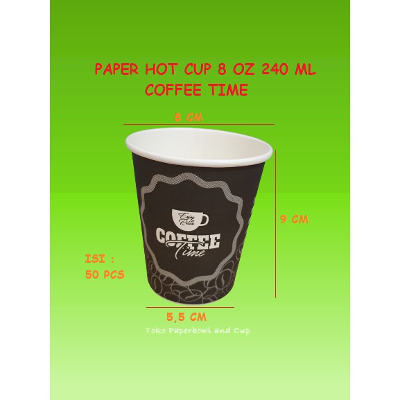 Jual Paper Hot Cup Gelas Kertas 8 Oz 240ml Coffee Time Isi 50 Pcs Shopee Indonesia 5954