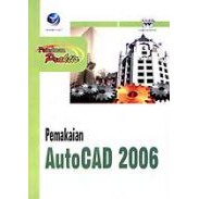 Jual Buku Panduan Praktis Pemakaian AutoCad 2006 - Wahana Komputer ...