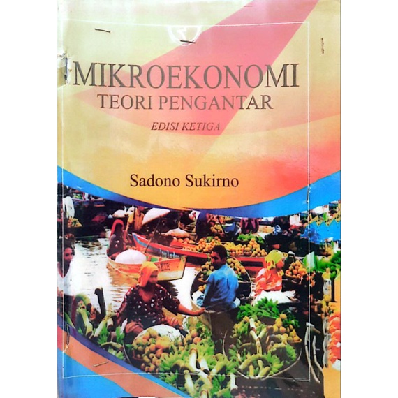 Jual MIKRO EKONOMI TEORI PENGANTAR SADONO SUKIRNO EDISI KETIGA | Shopee ...