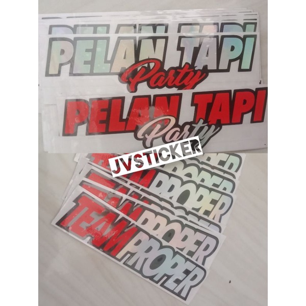 Jual sticker pelan tapi party dan team proper cutting | Shopee Indonesia