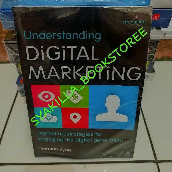 Memahami Digital Marketing Edisi Ketiga Damian Ryan: Sebuah Tinjauan Komprehensif