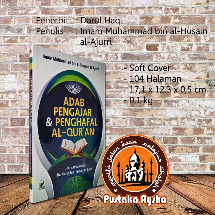 Jual Adab Pengajar And Penghafal Al Quran Darul Haq Pustaka Aysha