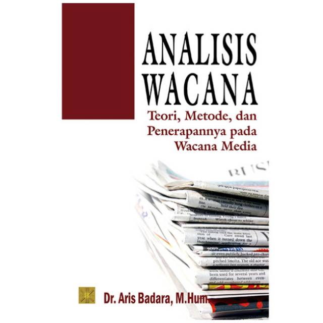 Jual Buku Analisis Wacana Teori Metode Dan Penerapannya Pada Wacana ...