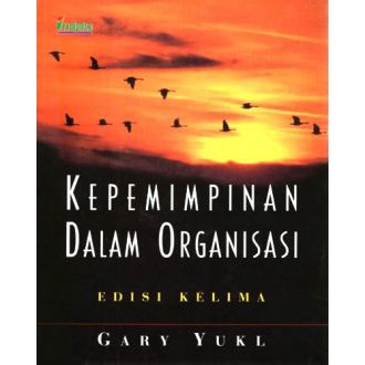 Jual KEPEMIMPINAN DALAM ORGANISASI - GARY YUKL | Shopee Indonesia