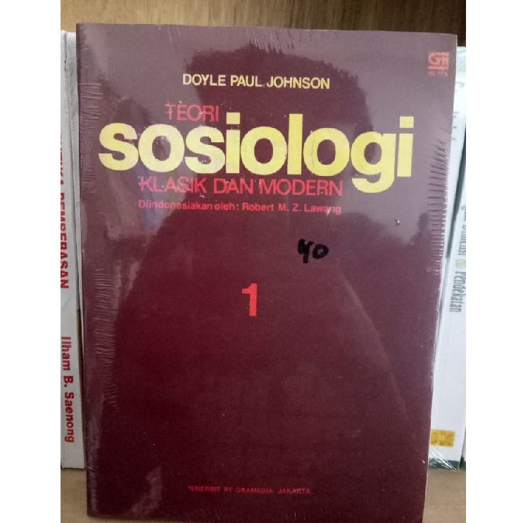 Jual Teori Sosiologi Klasik Dan Modern Jilid 1 - Doyle Paul Jhonson ...