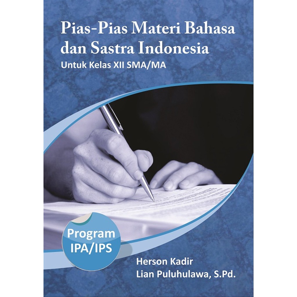 Jual Pias-Pias Materi Bahasa Dan Sastra Indonesia Untuk Kelas XII SMA ...