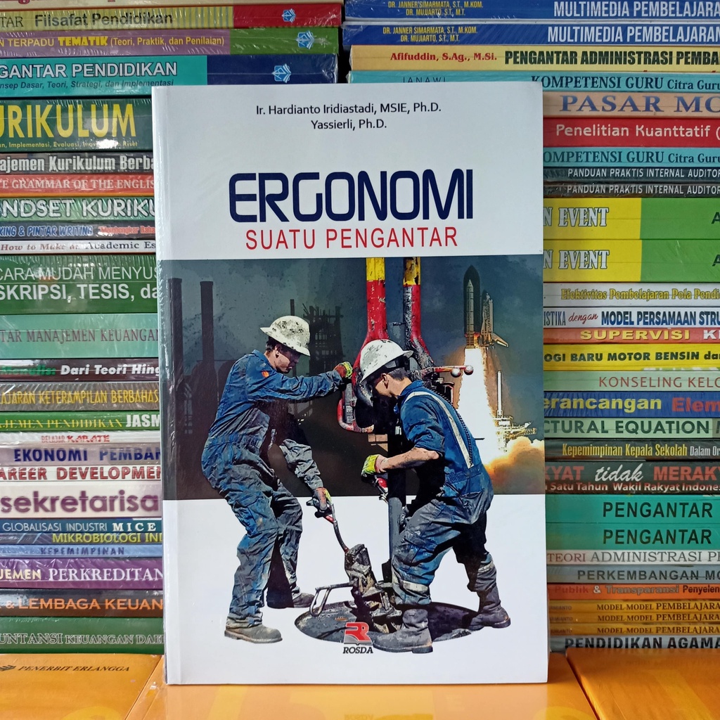 Jual Buku Ergonomi Suatu Pengantar - Hardianto Iridiastadi Dan ...