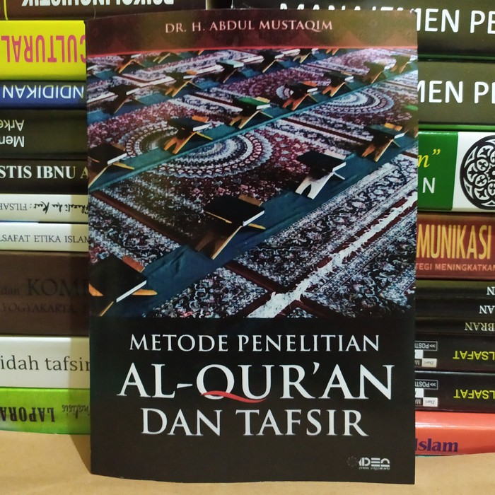 Jual METODE PENELITIAN AL QURAN DAN TAFSIR - ABDUL MUSTAQIM | Shopee ...