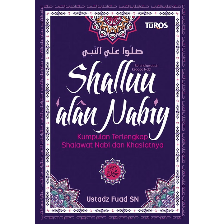 Jual Buku SHALLUU 'ALAN NABIY Kumpulan Terlengkap Shalawat Nabi Dan ...