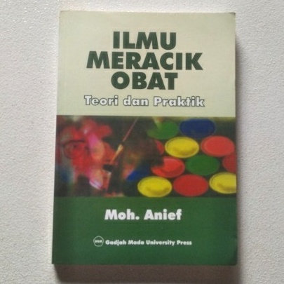 Jual BUKU ILMU MERACIK OBAT TEORI DAN PRAKTIK - MOH. ANIEF | Shopee ...