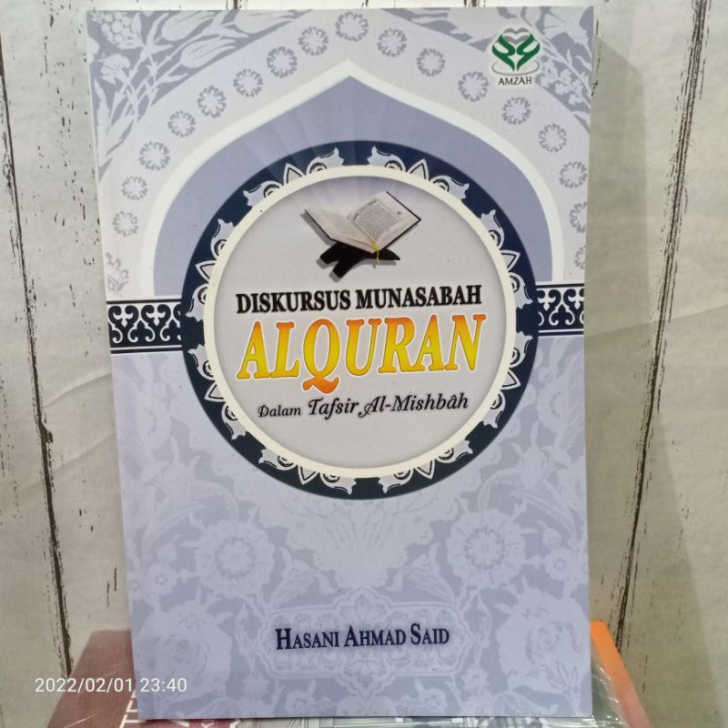 Jual ORIGINAL BUKU ISLAMI - DISKURSUS MUNASABAH ALQURAN DALAM TAFSIR AL ...