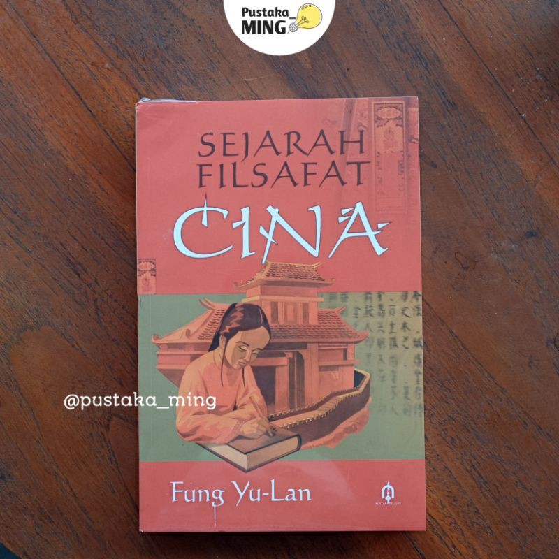 Jual Sejarah Filsafat Cina Fung Yu Lan [pustaka Pelajar] Shopee