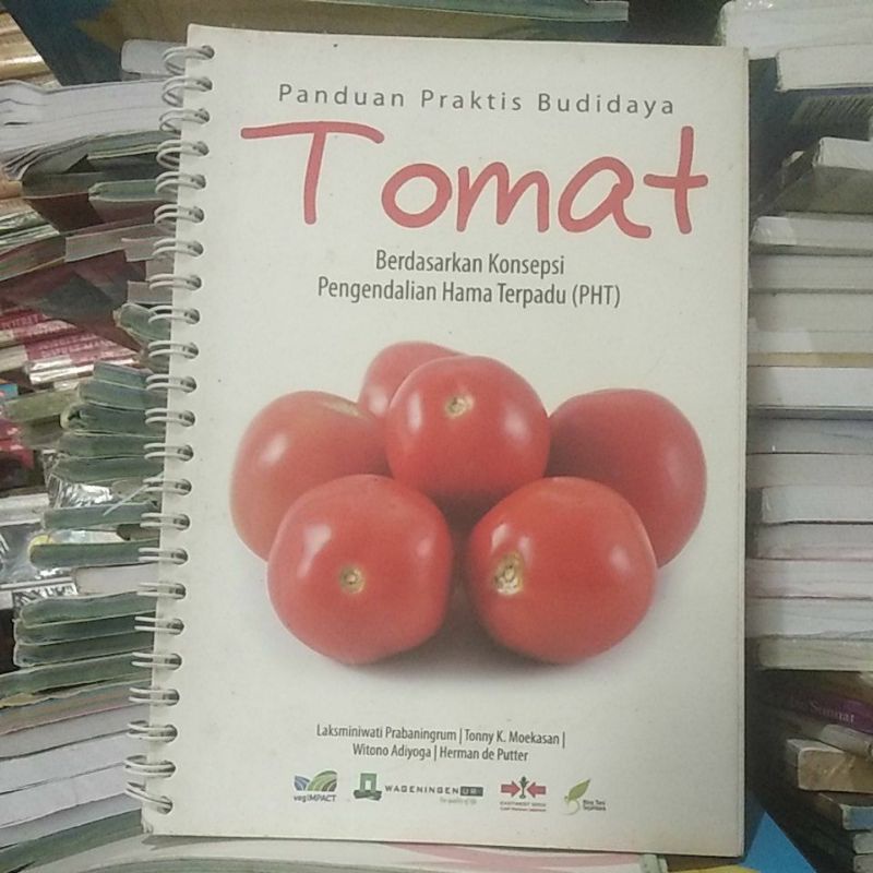 Jual PANDUAN PRAKTIS BUDIDAYA TOMAT BERDASARKAN KONSEPSI PENGENDALIAN ...