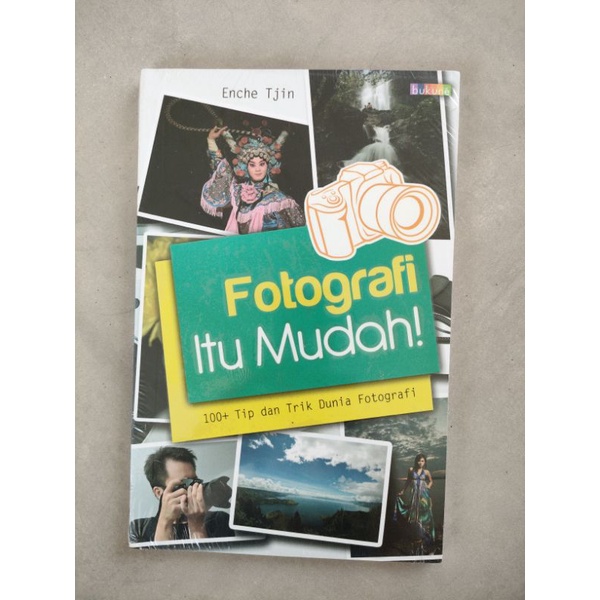 Jual Buku Fotografi Itu Mudah Enche Tjin Shopee Indonesia