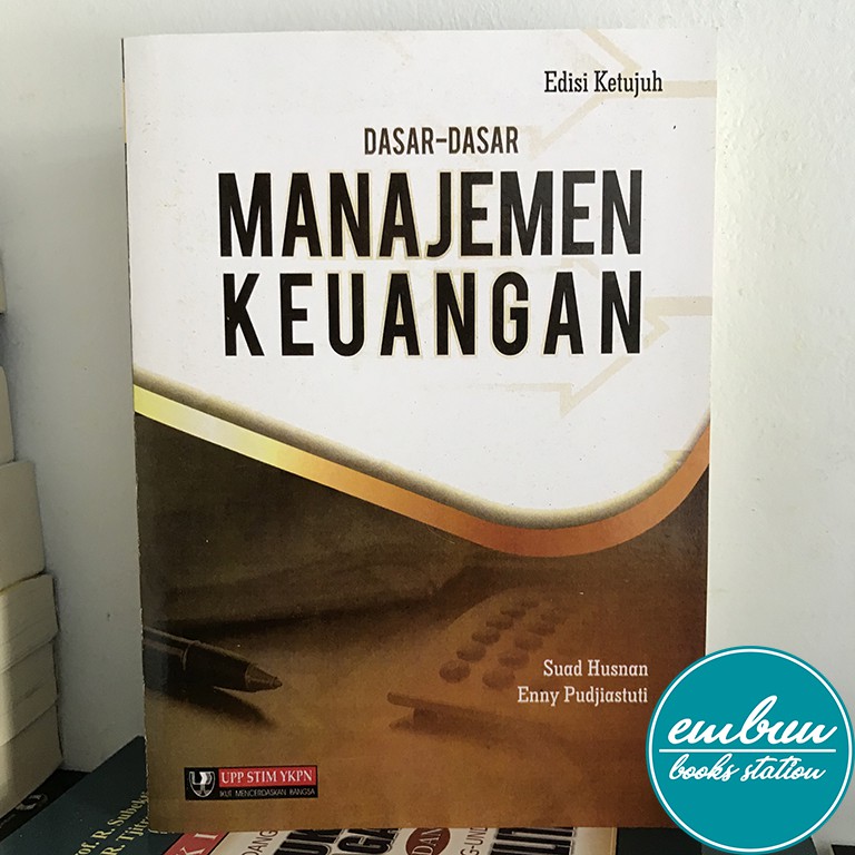 Jual DASAR DASAR MANAJEMEN KEUANGAN EDISI 7 - SUAD HUSNAN | Shopee ...