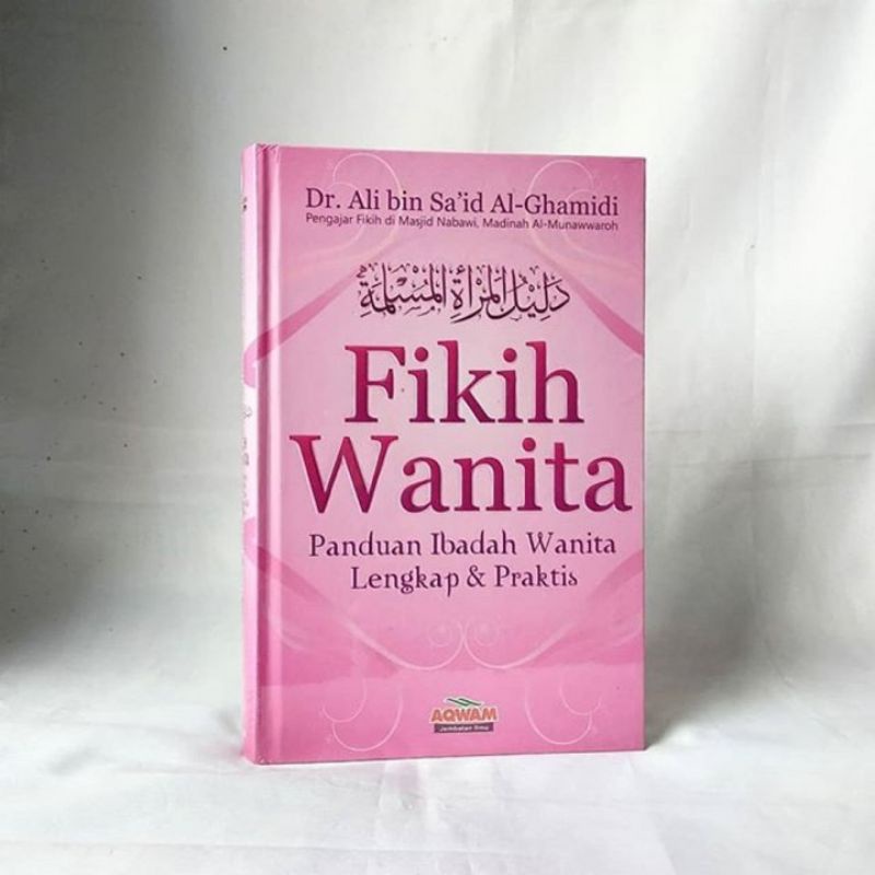 Jual Fikih Wanita Panduan Ibadah Wanita Lengkap Dan Praktis Shopee