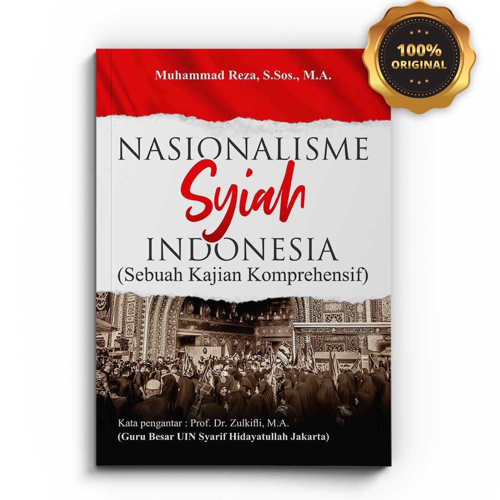 Jual Original Buku Nasionalisme Syiah Indonesia Sebuah Kajian Komprehensif Shopee Indonesia 5363