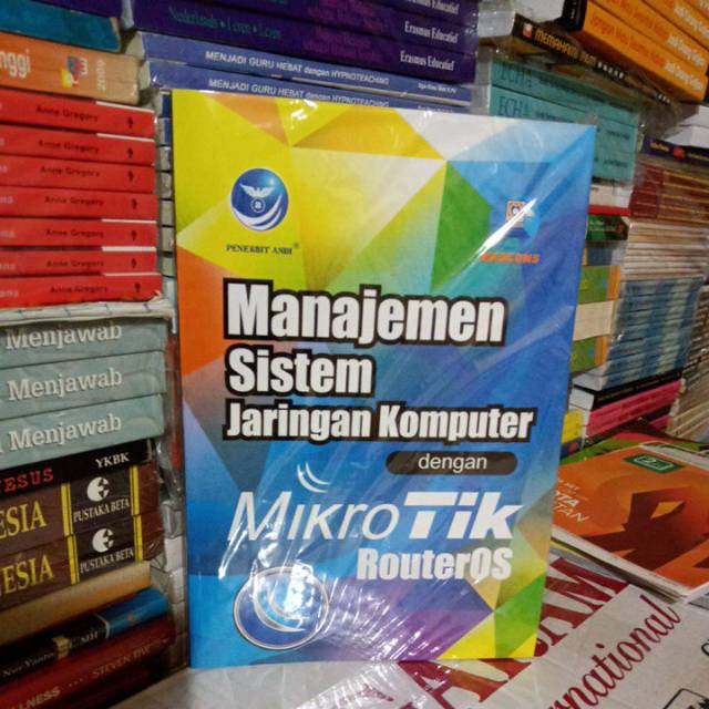 Jual MANAJEMEN SISTEM JARINGAN KOMPUTER Dengan MIKROTIK Routeros ...