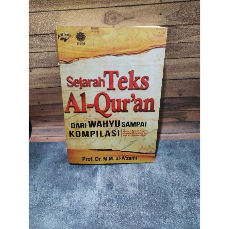 Jual Sejarah Teks Alquran Dari Wahyu Sampai Kompilasi - Prof Dr. Al ...