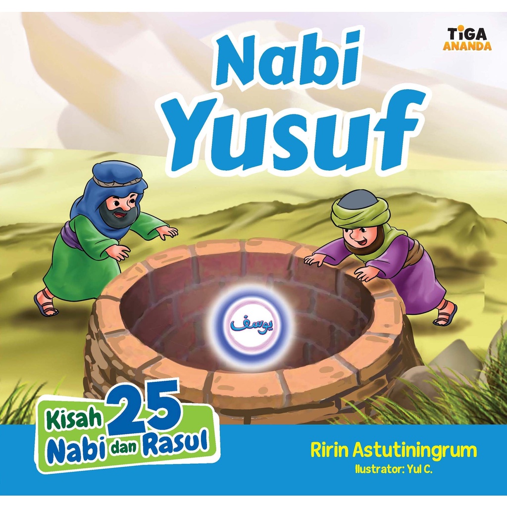 Jual Kisah 25 Nabi Dan Rasul: Nabi Yusuf | Shopee Indonesia