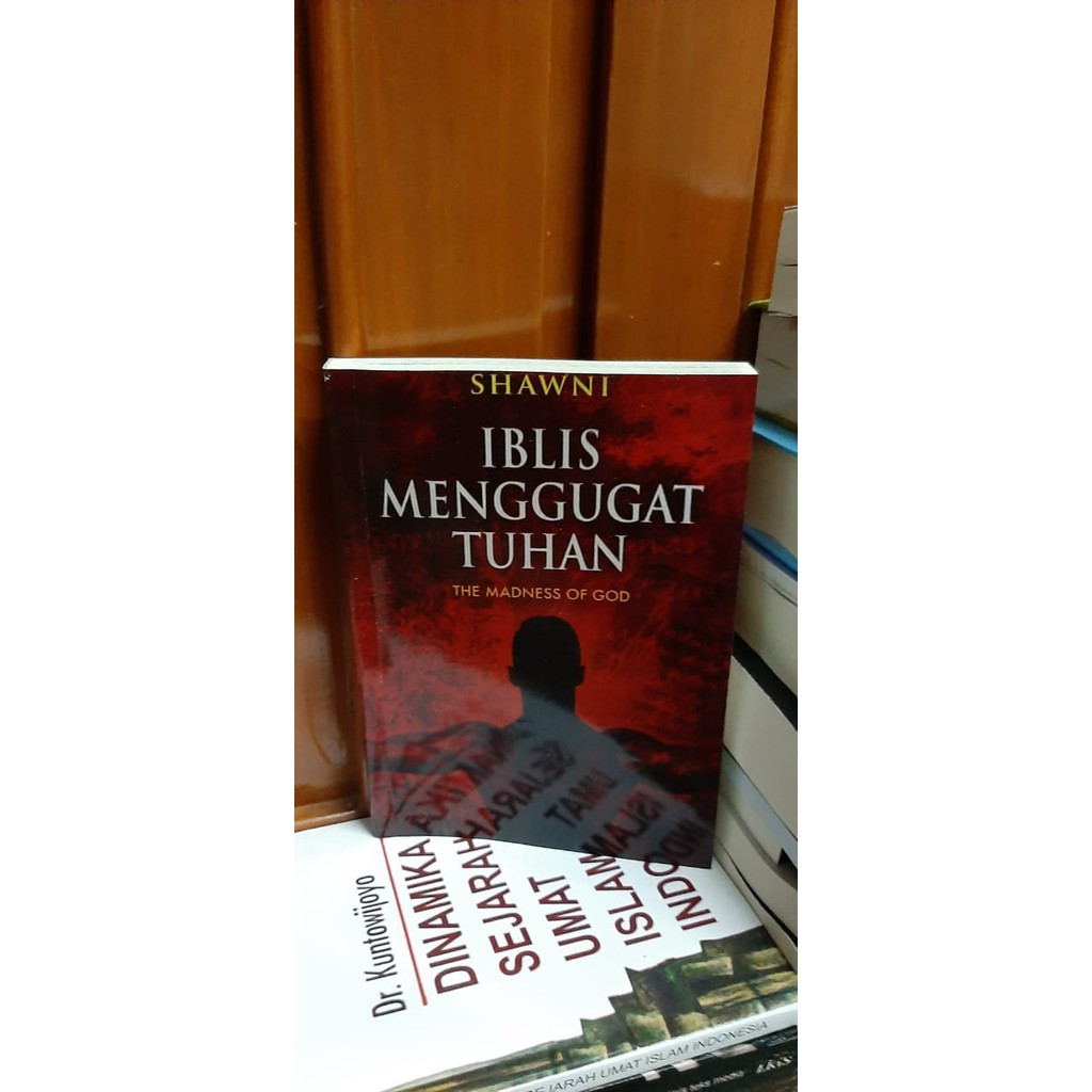 Jual The Madness Of God Iblis Menggugat Tuhan By Shawni Shopee Indonesia