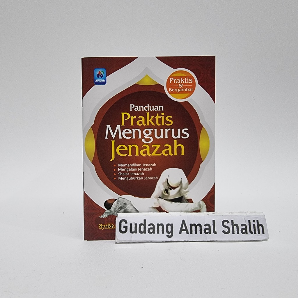 Jual PANDUAN PRAKTIS MENGURUS JENAZAH - PUSTAKA ARAFAH - ORIGINAL ...