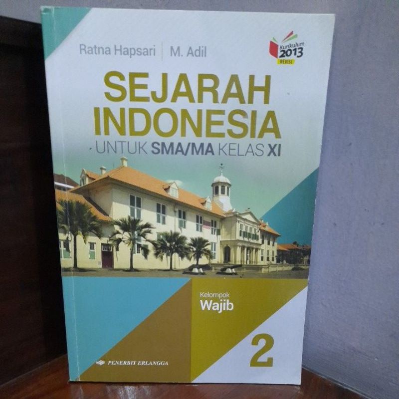 Jual Buku Sejarah Indonesia Wajib Kelas 11 Erlangga K13 Revisi Ratna