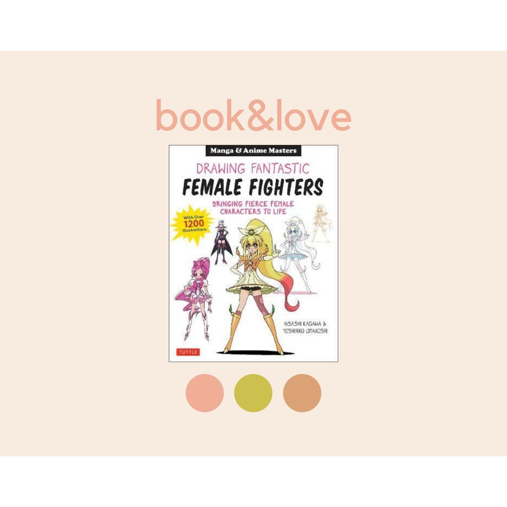 Drawing Fantastic Female Fighters: Manga by Kagawa, Hisashi