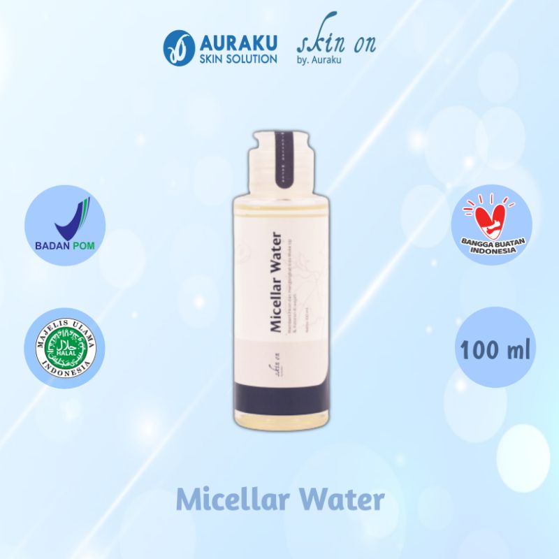 Jual SKIN ON by AURAKU - MICELLAR WATER Netto. 100 ml | Shopee Indonesia