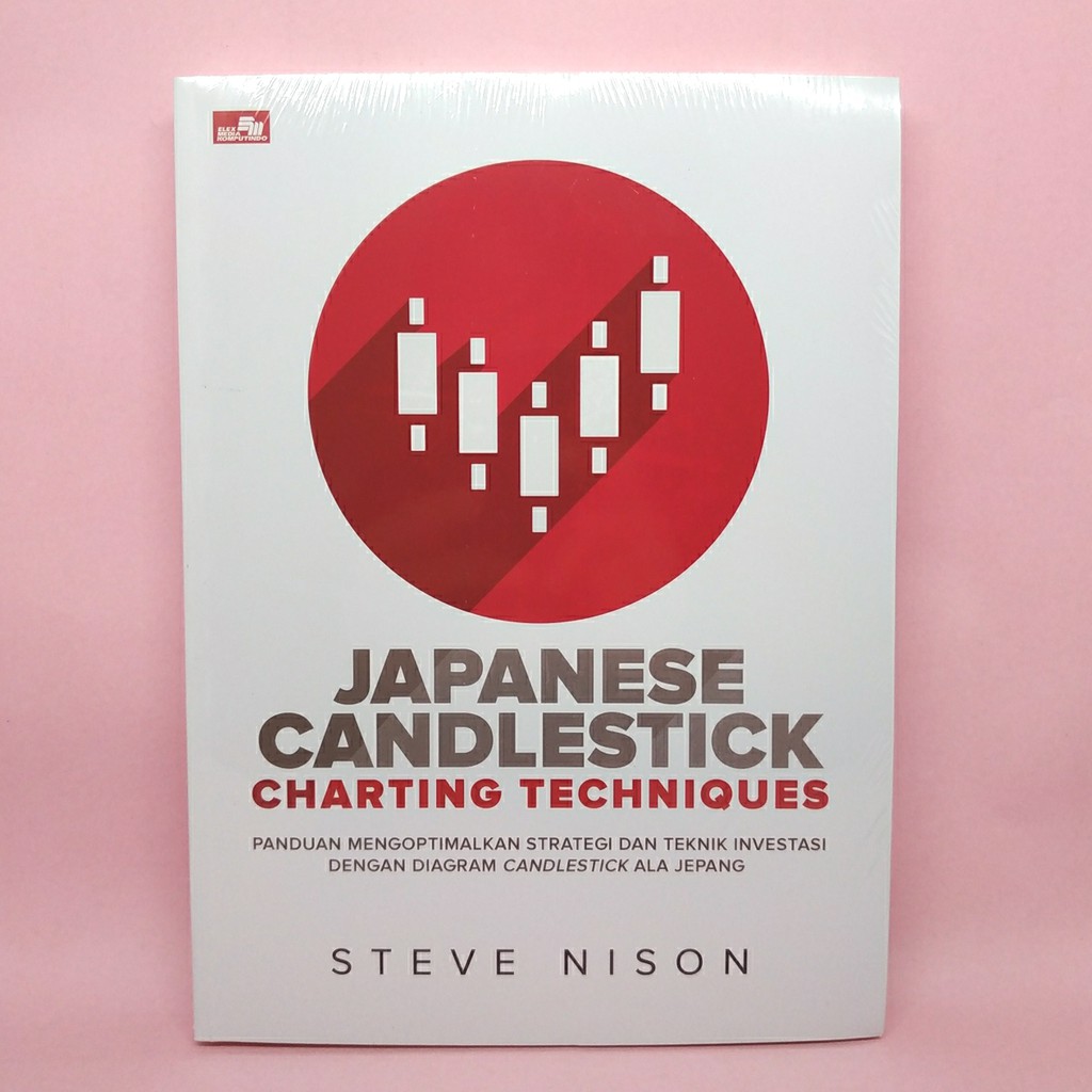 Jual Japanese Candlestick Charting Techniques by Steve Nison Shopee