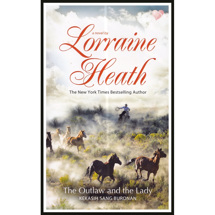 Jual LORRAINE HEATH THE OUTLAW AND THE LADY KEKASIH SANG BURONAN