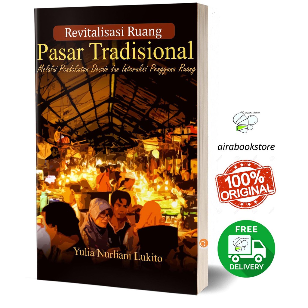 Jual Buku Revitalisasi Ruang Pasar Tradisional Melalui Pendekatan ...