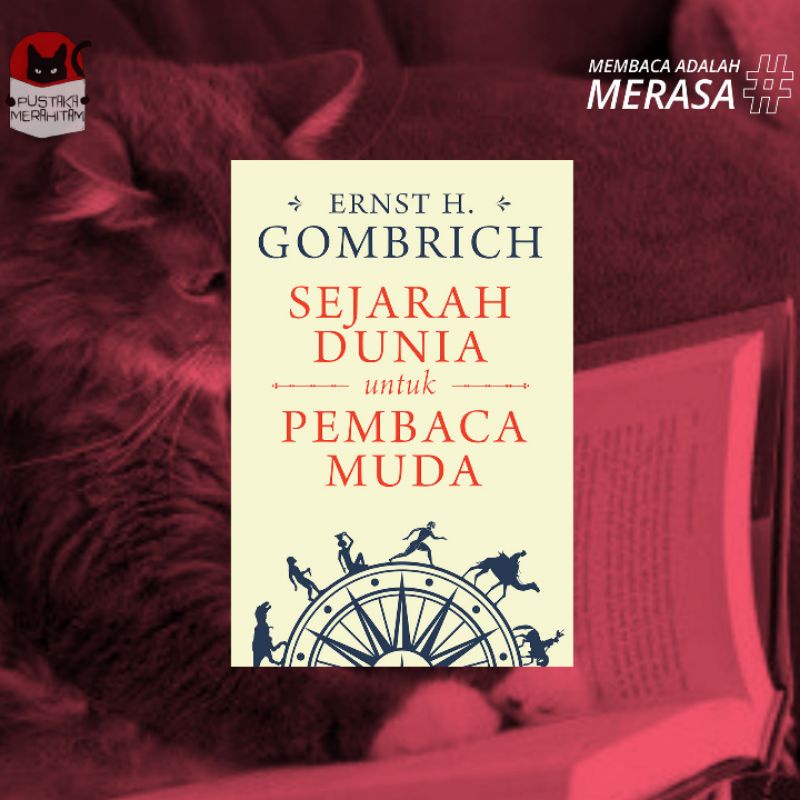 Sejarah Dunia Untuk Pembaca Muda Marjin Kiri Publishe